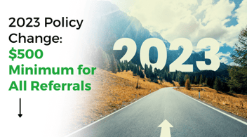 2023 Policy Change - $500 Minimum
