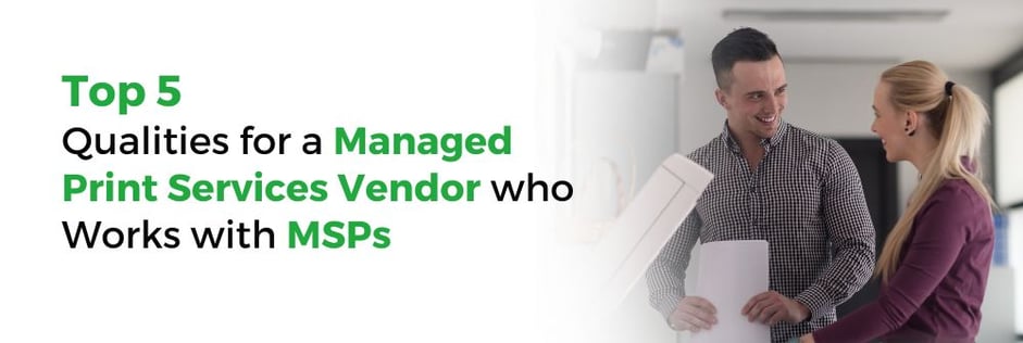 Top five qualities for a managed print services vendor who works with MSP_Web Banner (1)