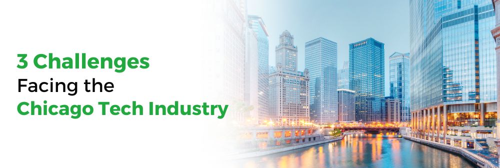 Three Challenges Facing the Chicago Tech Industry